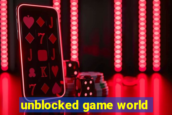 unblocked game world